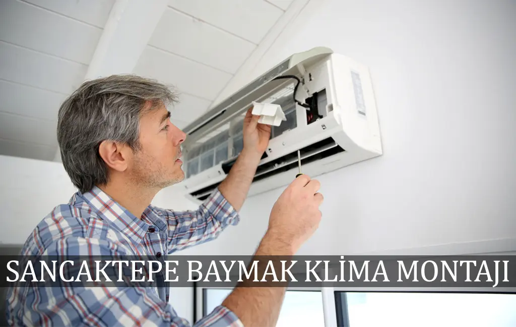 Sancaktepe Baymak klima montaj servisi